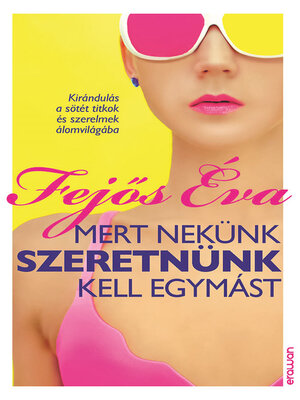 cover image of Mert nekünk szeretnünk kell egymást